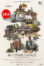 NO OTHER CHOICE - NON C`E` ALTRA SCELTA